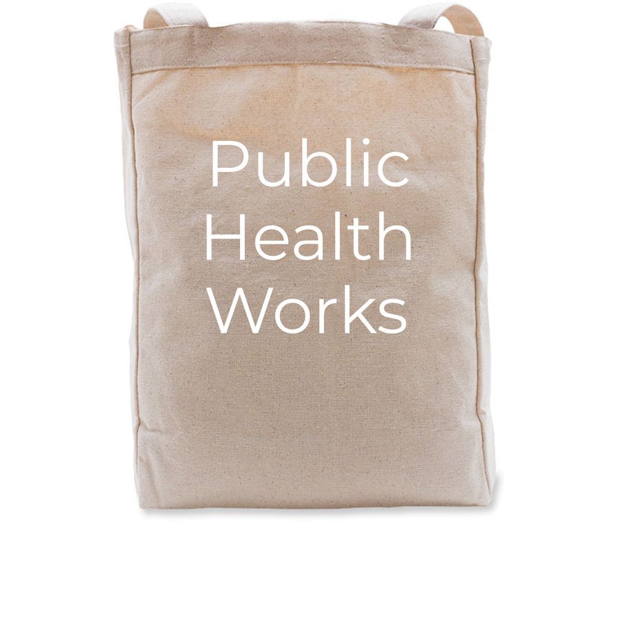 Public health works tote bag